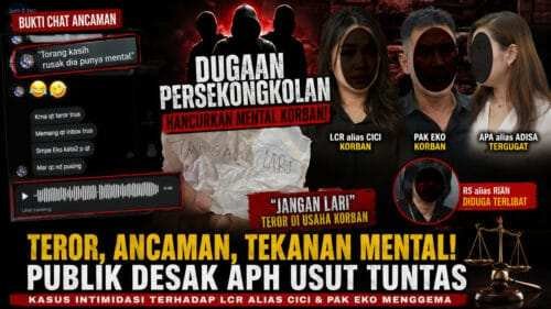 “Hancurkan Mental Korban!” — Dugaan Persekongkolan Teror terhadap LCR Alias Cici dan Pak Eko Menggema, Publik Desak APH Bongkar Aktor di Balik Intimidasi.