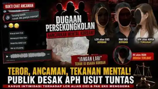 “Hancurkan Mental Korban!” — Dugaan Persekongkolan Teror terhadap LCR Alias Cici dan Pak Eko Menggema, Publik Desak APH Bongkar Aktor di Balik Intimidasi.