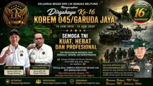 DPD LIN Bangka Belitung Ucapkan Dirgahayu ke-16 Korem 045/Garuda Jaya, Tegaskan Dukungan untuk TNI yang Kuat dan Profesional