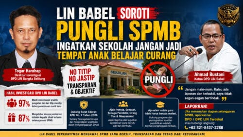 LIN Babel Soroti Dugaan Pungli SPMB, Ingatkan Sekolah Jangan Jadi Tempat Anak Belajar Curang