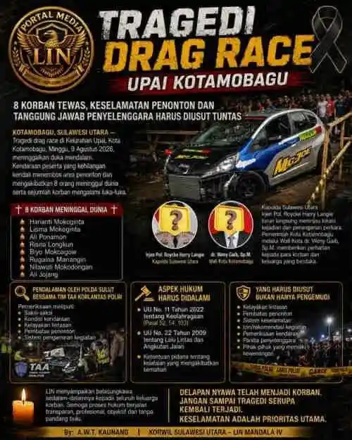 TRAGEDI DRAG RACE UPAI KOTAMOBAGU: 8 KORBAN TEWAS, ASPEK KESELAMATAN DAN TANGGUNG JAWAB PENYELENGGARA HARUS DIUSUT