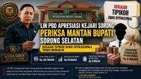 LIN PBD Apresiasi Kejari Sorong Periksa Mantan Bupati Sorong Selatan, Dugaan Tipikor Dana Operasional Terus Bergulir