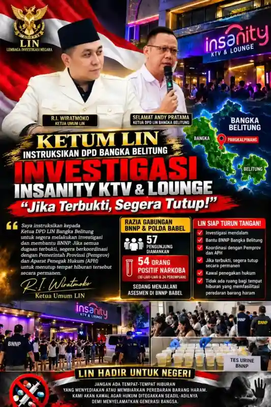 Ketum LIN Instruksikan DPD Bangka Belitung Investigasi Insanity KTV & Lounge: “Jika Terbukti, Segera Tutup!”