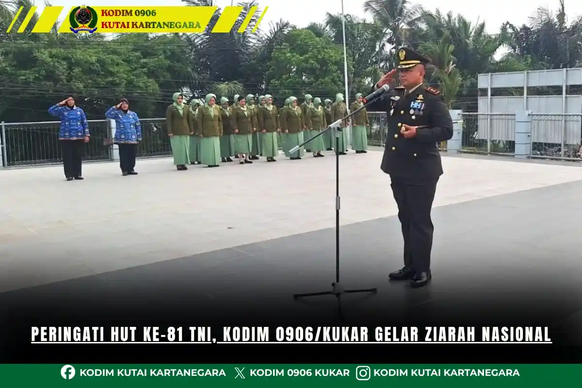 Peringati HUT ke-81 TNI, Kodim 0906/Kukar Gelar Ziarah Nasional